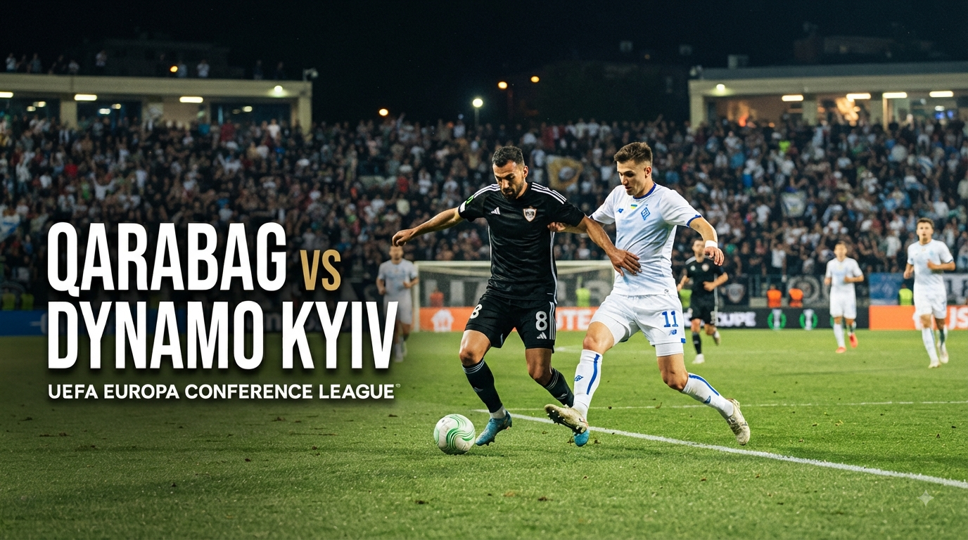 Jalalive Qarabag vs Dynamo Kyiv Malam Ini Pukul 23.00 WIB – Ikuti Keseruan Duel Liga Konferensi Eropa dan Berbagai Informasi Menarik Seputar Laga